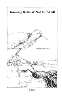 Knowing Bodies & No One At All by Oro, Jeff