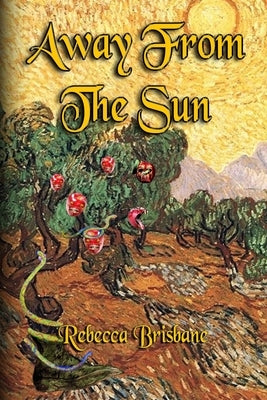 Away From The Sun by Brisbane, Rebecca