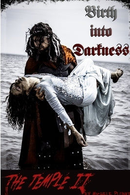The Temple II Birth into Darkness by Plunkett, Michele