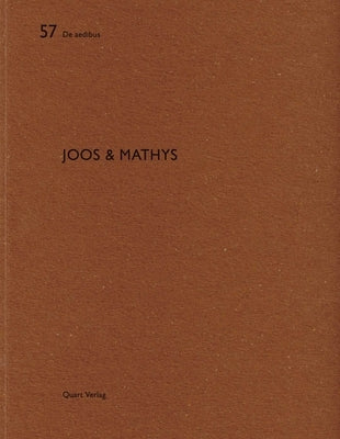 Joos & Mathys: de Aedibus 57 by Wirz, Heinz