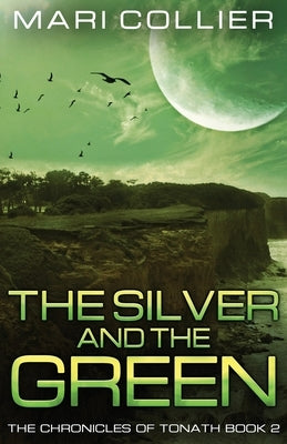 The Silver and the Green by Collier, Mari