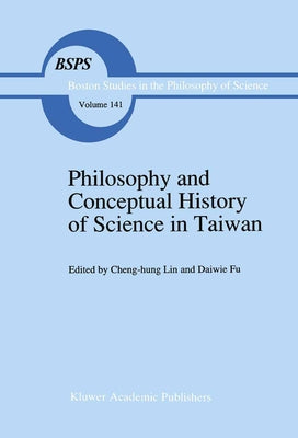 Philosophy and Conceptual History of Science in Taiwan by Cheng-Hun Lin