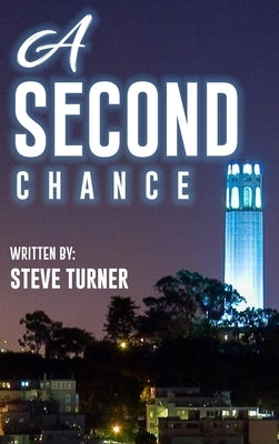 A Second Chance by Turner, Steven