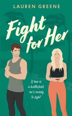 Fight For Her by Greene, Lauren