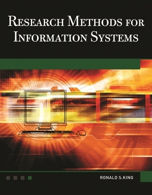 Research Methods for Information Systems [With DVD] by King, Ronald S.