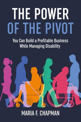 The Power of the Pivot by Chapman, Maria F.