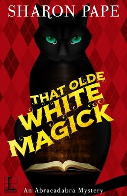 That Olde White Magick by Pape, Sharon