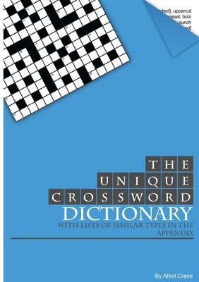 The Unique Crossword Dictionary by Crane, Athol