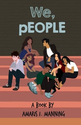 We, People by Manning, Amaris I.