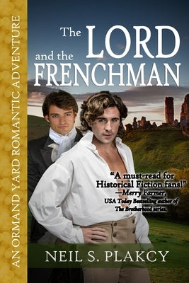 The Lord and the Frenchman by Plakcy, Neil S.