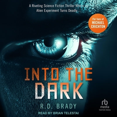 Into the Dark by Brady, R. D.