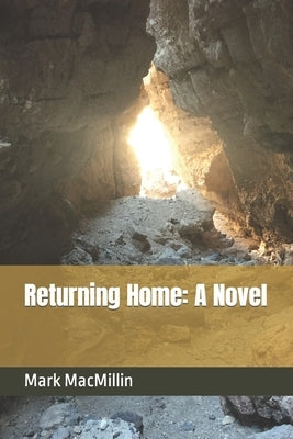 Returning Home by Macmillin, Mark