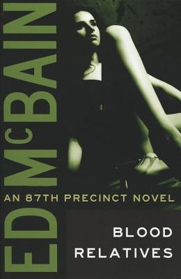 Blood Relatives by McBain, Ed