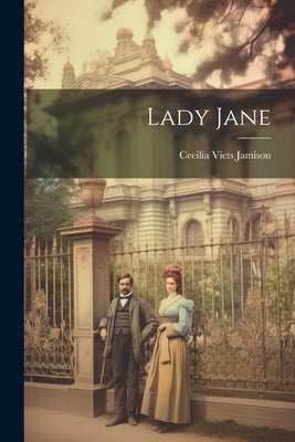 Lady Jane by Jamison, Cecilia Viets