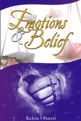 Emotions and Belief by Obareti, Kelvin