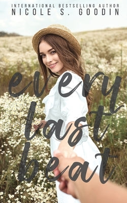 Every Last Beat by Goodin, Nicole S.