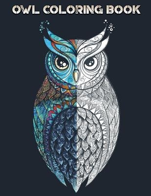 Owl Coloring Book: With Over 20 Beautiful Owl Designs for Adults by Dornis, Marcel