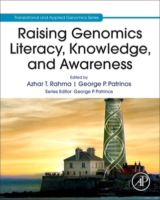 Raising Genomics Literacy, Knowledge, and Awareness by Rahma, Azhar T.