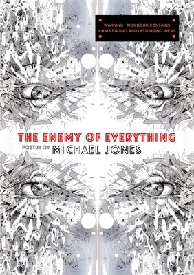 The Enemy of Everything by Jones, Michael