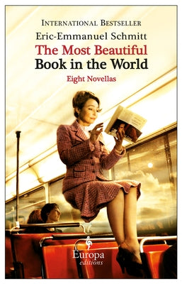 The Most Beautiful Book in the World: Eight Novellas by Schmitt, Eric-Emmanuel