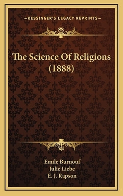 The Science Of Religions (1888) by Burnouf, Emile