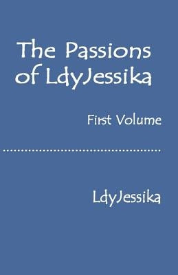The Passions of Lady Jessika by Lady Jessika