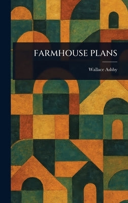 Farmhouse Plans by Ashby, Wallace