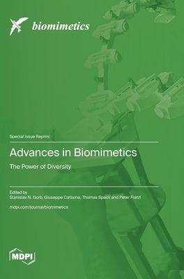 Advances in Biomimetics: The Power of Diversity by Gorb, Stanislav N.