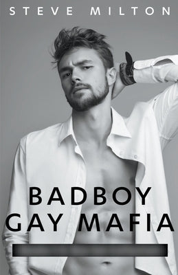 Badboy Gay Mafia by Milton, Steve