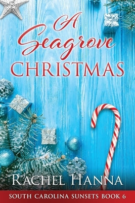 A Seagrove Christmas by Hanna, Rachel