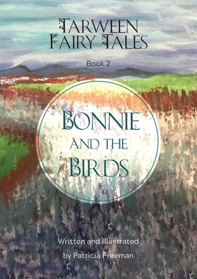 Bonnie and the Birds by Freeman, Patricia