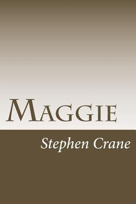 Maggie by Crane, Stephen