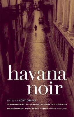 Havana Noir by Obejas, Achy
