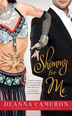 Shimmy for Me by Cameron, Deanna
