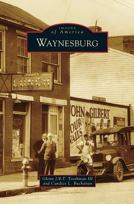 Waynesburg by Toothman, Glenn J. R. T., III