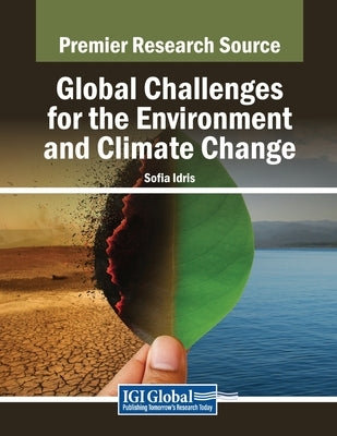 Global Challenges for the Environment and Climate Change by Idris, Sofia