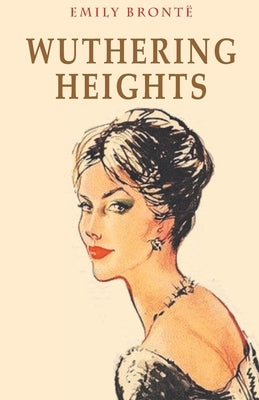 Wuthering Heights by Bronte, Emily
