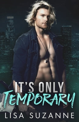 It's Only Temporary by Suzanne, Lisa