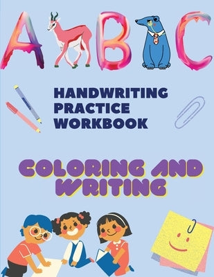 Handwriting Practice Workbook, Coloring and tracing Books: Trace Letters: Alphabet Handwriting Practice workbook for kids: Preschool writing Workbook by Stewart, Mike