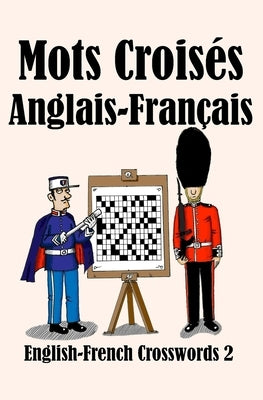 Mots Croisés Anglais-Français 2: English-French Crosswords 2 by Lucas, Keith Paul