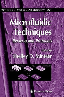 Microfluidic Techniques: Reviews and Protocols by Minteer, Shelley D.
