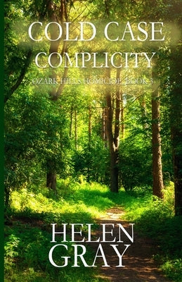 Cold Case Complicity by Gray, Helen