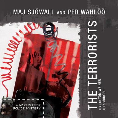 The Terrorists: A Martin Beck Police Mystery by Sjowall, Maj