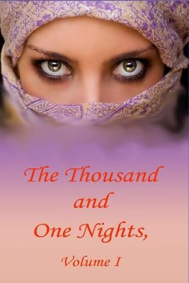 The Thousand and One Nights, Volume 1 by Anonymous