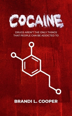 Cocaine by Cooper, Brandi L.