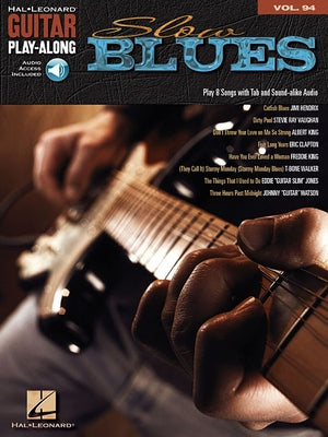 Slow Blues - Guitar Play-Along Vol. 94 Book/Online Audio [With CD (Audio)] by Hal Leonard Corp