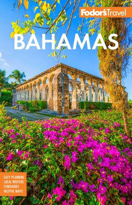 Fodor's Bahamas by Fodor's Travel Guides