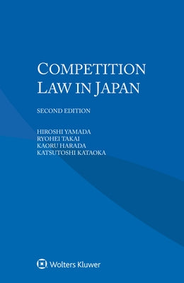 Competition Law in Japan by Yamada, Hiroshi