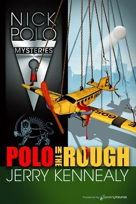 Polo in the Rough by Kennealy, Jerry