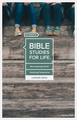 Bible Studies for Life: Students - Leader Pack - Spring 2023 by Lifeway Students